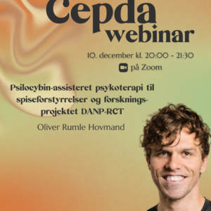 Psilocybin-assisteret psykoterapi til spiseforstyrrelser og forskningsprojektet DANP-RCT v. Oliver Hovmand