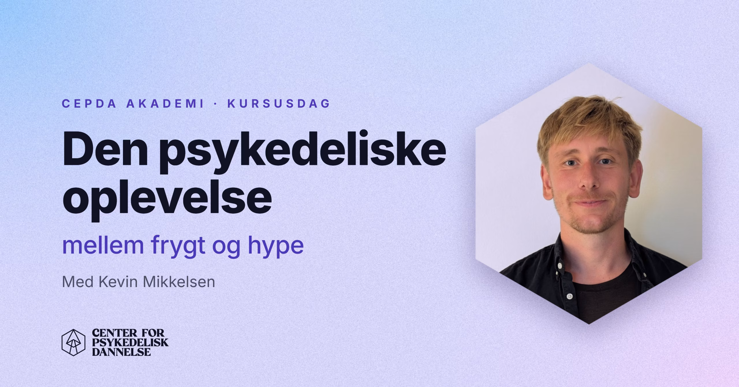 Kursusdag: Den psykedeliske oplevelse – mellem frygt og hype